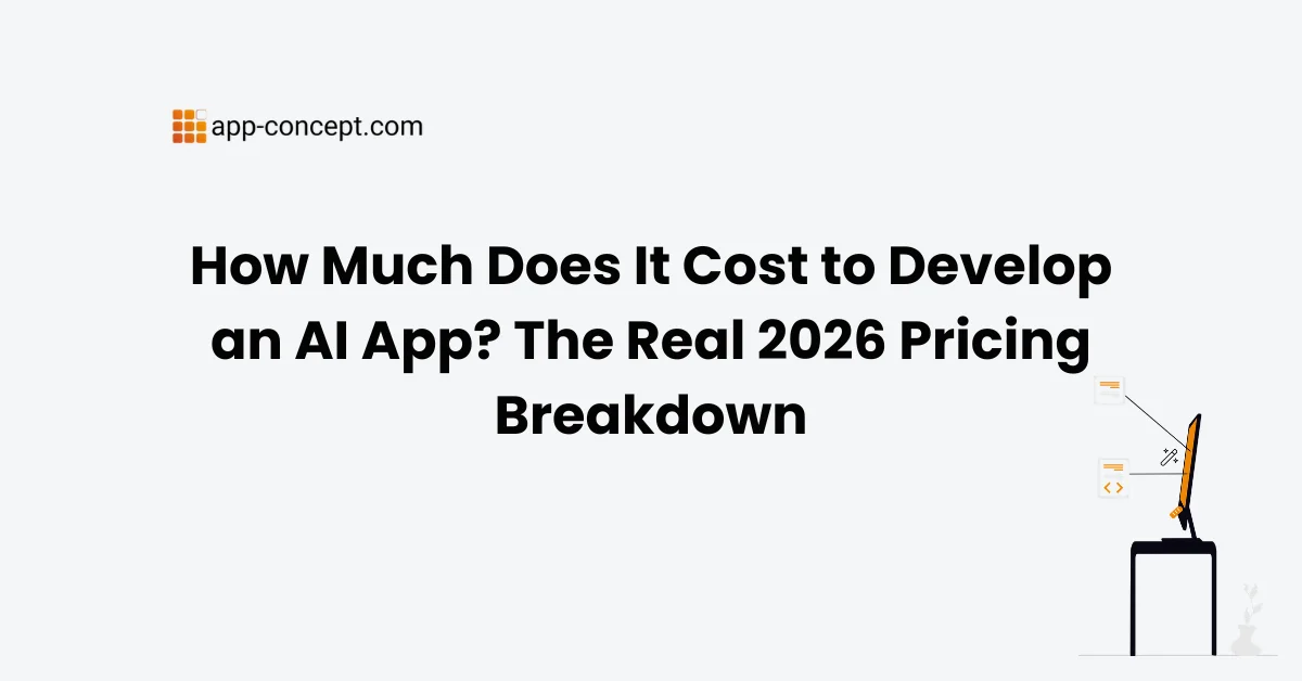 How Much Does It Cost to Develop an AI App The Real 2026 Pricing Breakdown