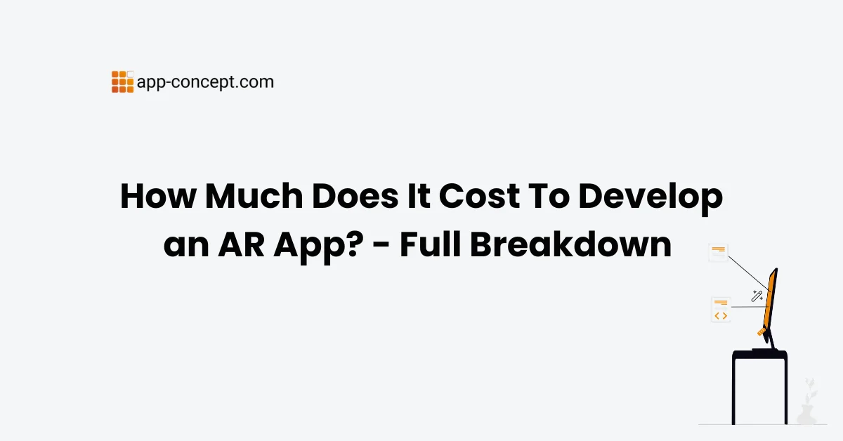 How Much Does It Cost To Develop an AR App - Full Breakdown