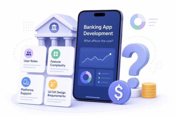 What Affects the Cost of Banking App Development